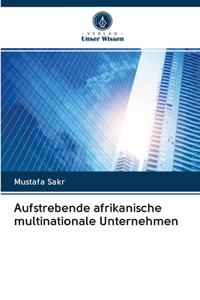 Aufstrebende afrikanische multinationale Unternehmen