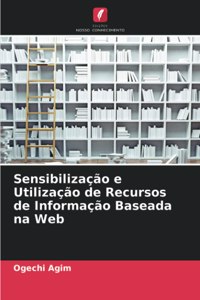 Sensibilização e Utilização de Recursos de Informação Baseada na Web