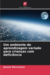 Um ambiente de aprendizagem variado para crianças com deficiência