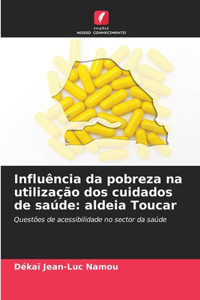 Influência da pobreza na utilização dos cuidados de saúde