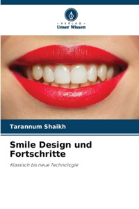 Smile Design und Fortschritte