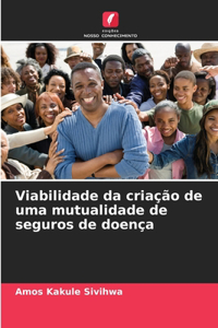 Viabilidade da criação de uma mutualidade de seguros de doença