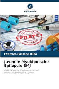 Juvenile Myoklonische Epilepsie EMJ