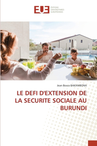 Defi d'Extension de la Securite Sociale Au Burundi