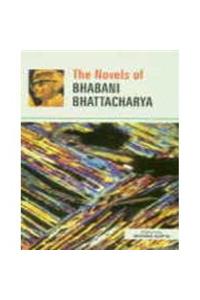 Bhabani Bhattacharya A Study of His Novels