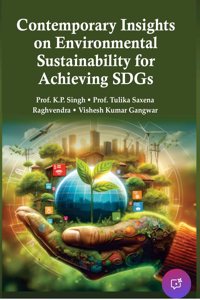Contemporary Insights on Environmental Suctainability for Achieving SDGs