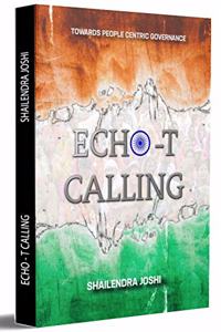 Echo T Calling: Towards People Centric Governance