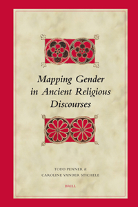 Mapping Gender in Ancient Religious Discourses