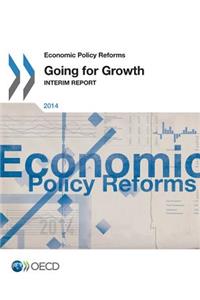 Economic Policy Reforms 2014: Going for Growth Interim Report