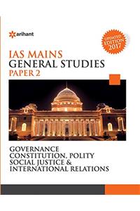 Governance Constitution, Polity Social Justice & International Relations - Paper 2