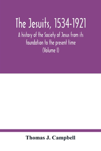 Jesuits, 1534-1921