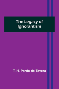 Legacy of Ignorantism