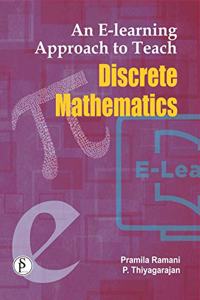 E Learning Approach To Teach Discrete Mathematics, Ramani, Pramila P Thiyagarajan