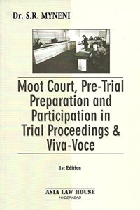 Moot Court, Pre-Trial Preparation and Participation in Trial Proceedings and Viva-Voce