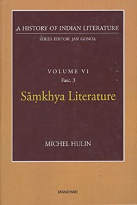 Samkhya Literature (A History of Indian Literature, volume 6, Fasc. 3)