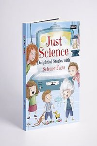 Just Science Delightful Stories with Science Facts
