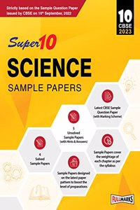 Super10 CBSE Class 10 Science Sample Papers for 2023 Board Exam (Based on CBSE Sample Question Paper released on 16th September)