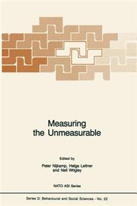 Measuring the Unmeasurable