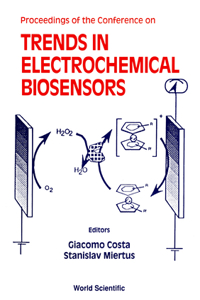 Trends in Electrochemical Biosensors - Proceedings of the Conference
