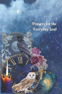 Prayers for the Everyday Soul