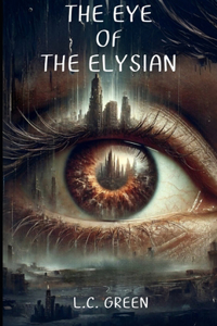 The Eye of The Elysian