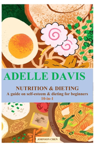 Adelle Davis Nutrition & Dieting