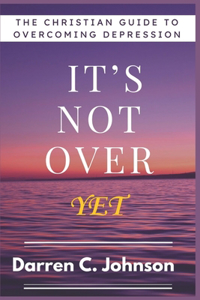 It's Not Over Yet