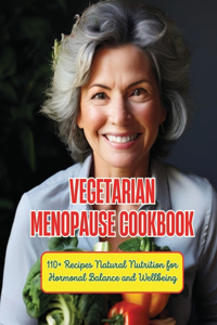 Vegetarian Menopause Cookbook