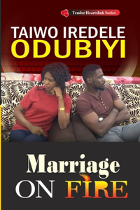 Marriage on fire