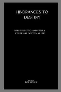 Hindrances to destiny