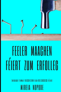 Feeler maachen féiert zum Erfolleg