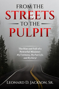 From the Streets to the Pulpit