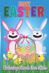 Happy Easter Coloring Book for Kids