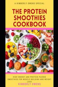 The Protein Smoothies Cookbook