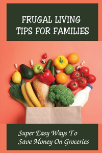 Frugal Living Tips For Families