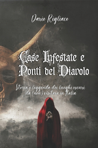 Case Infestate e Ponti del Diavolo