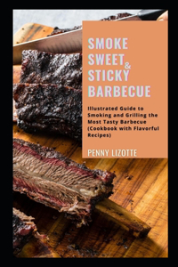 Smoke Sweet and Sticky Barbecue