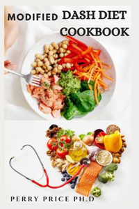 Modified Dash Diet Cookbook