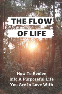 Flow Of Life