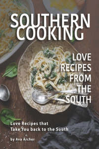 Southern Cooking - Love Recipes from the South