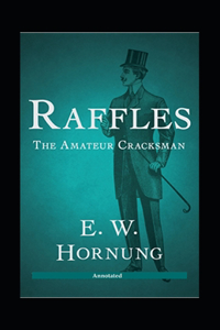 The Amateur Cracksman (Annotated)
