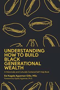 Understanding How to Build Black Generational Wealth