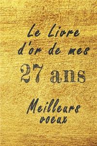 Le Livre d'Or de mes 27 ans meilleurs voeux carnet de note