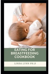 Eating for Breastfeeding Cookbook