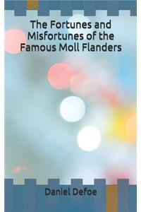 The Fortunes and Misfortunes of the Famous Moll Flanders