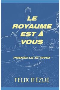 Le Royaume Est À Vous