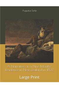 A Narrative of a Nine Months' Residence in New Zealand in 1827
