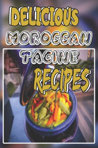 Delicious Moroccan Tagine Recipes