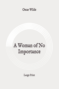 A Woman of No Importance