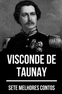 7 melhores contos de Visconde de Taunay